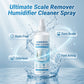 Humidifier Tank Cleaner Spray Water Stain and Scale Remover